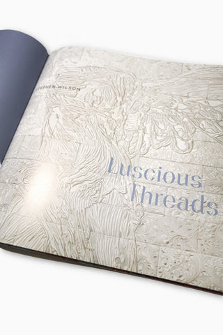 Luscious Threads - Stephen Wilson Studio